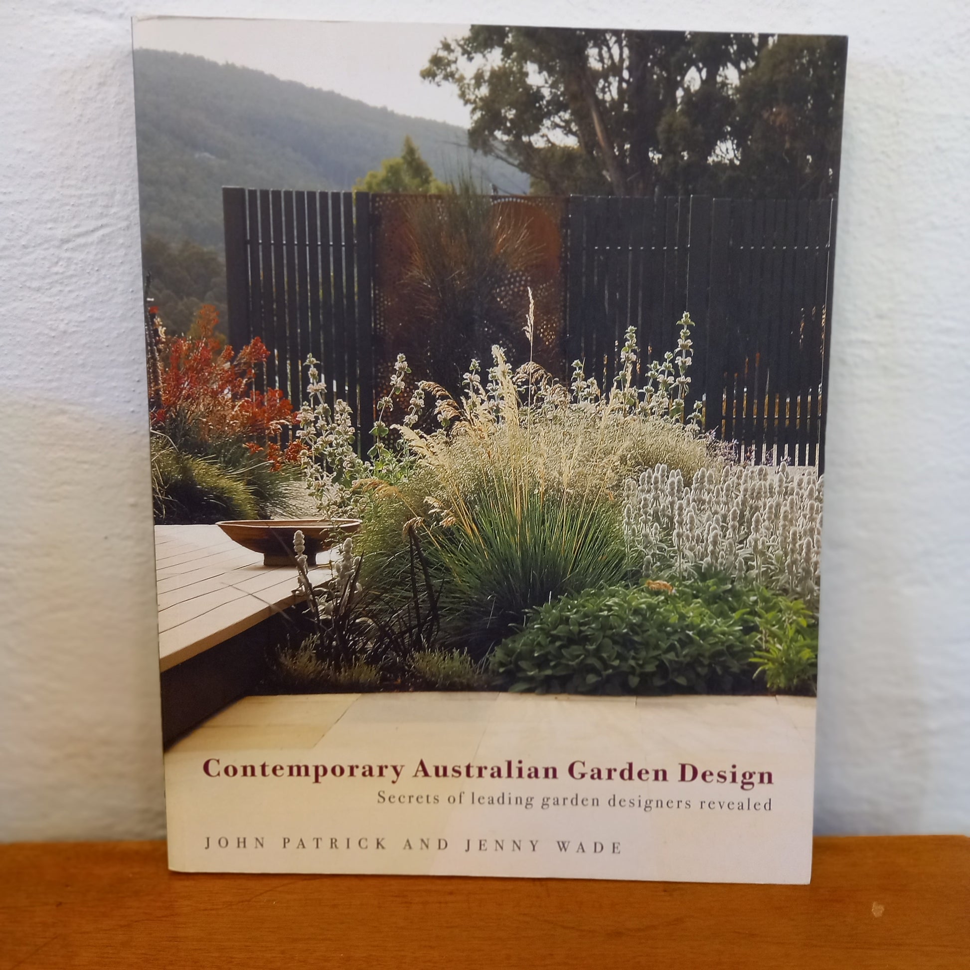 Contemporary Australian Garden Design by John Patrick and Jenny Wade-Book-Tilbrook and Co