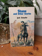 Shane and Other Stories By Jack Schaefer-Western Fiction / Classic American Literature / Short Stories-Tilbrook and Co