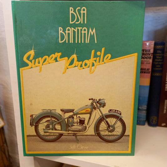 BSA Bantam (A Foulis Motorcycling Book) by J. R. Clew (1983)-Book – Non-Fiction/Automotive/Motorcycles/British Engineering-Tilbrook and Co