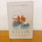 Degrees Kelvin : A Tale of Genius, Invention and Tragedy by David-lindley-Book-Tilbrook and Co