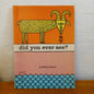 Did You Ever See? By Walter Einsel-Book-Tilbrook and Co