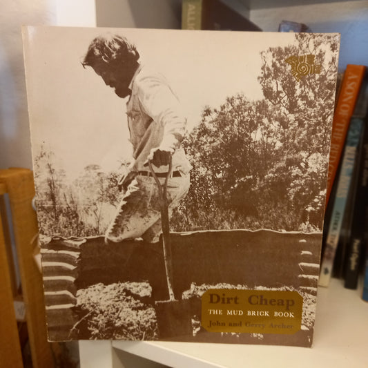 Dirt Cheap: The Mud Brick Book by John & Gerry Archer (1980)-Book - Sustainable building / DIY construction guide-Tilbrook and Co