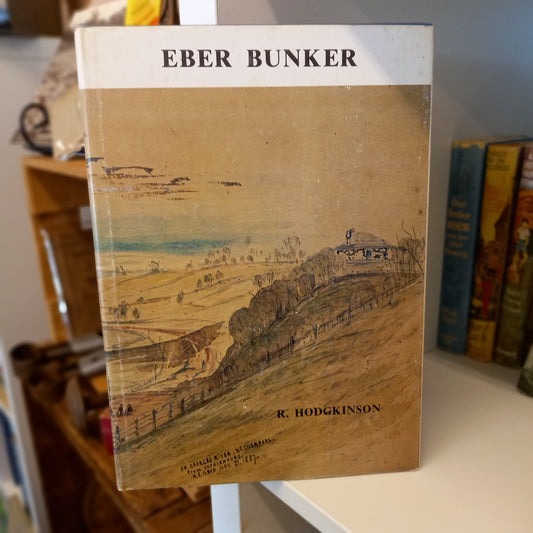 Eber Bunker of Liverpool. : The Father of Australian Whaling" Roebuck Society Publication, No. 15.-Book-Tilbrook and Co