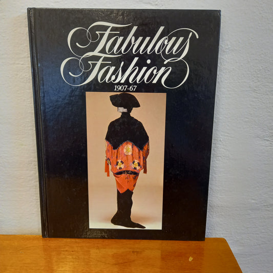 Fabulous Fashion 1907-67 Edited by Rowena Clark-Book-Tilbrook and Co