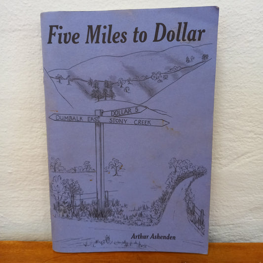 Five Miles to Dollar by Arthur Ashenden-Book-Tilbrook and Co