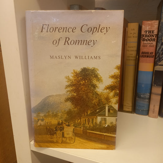 Florence Copley of Romney by Maslyn Williams-Book-Tilbrook and Co