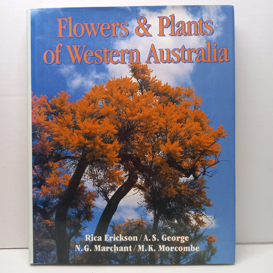 Flowers & Plants of Western Australia by Rica Erickson, A.S. George, N.G. Marchant, M.K. Morcombe-Book-Tilbrook and Co