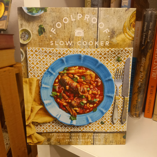 Foolproof Slow Cooker by Rebecca Woods-Books-Tilbrook and Co