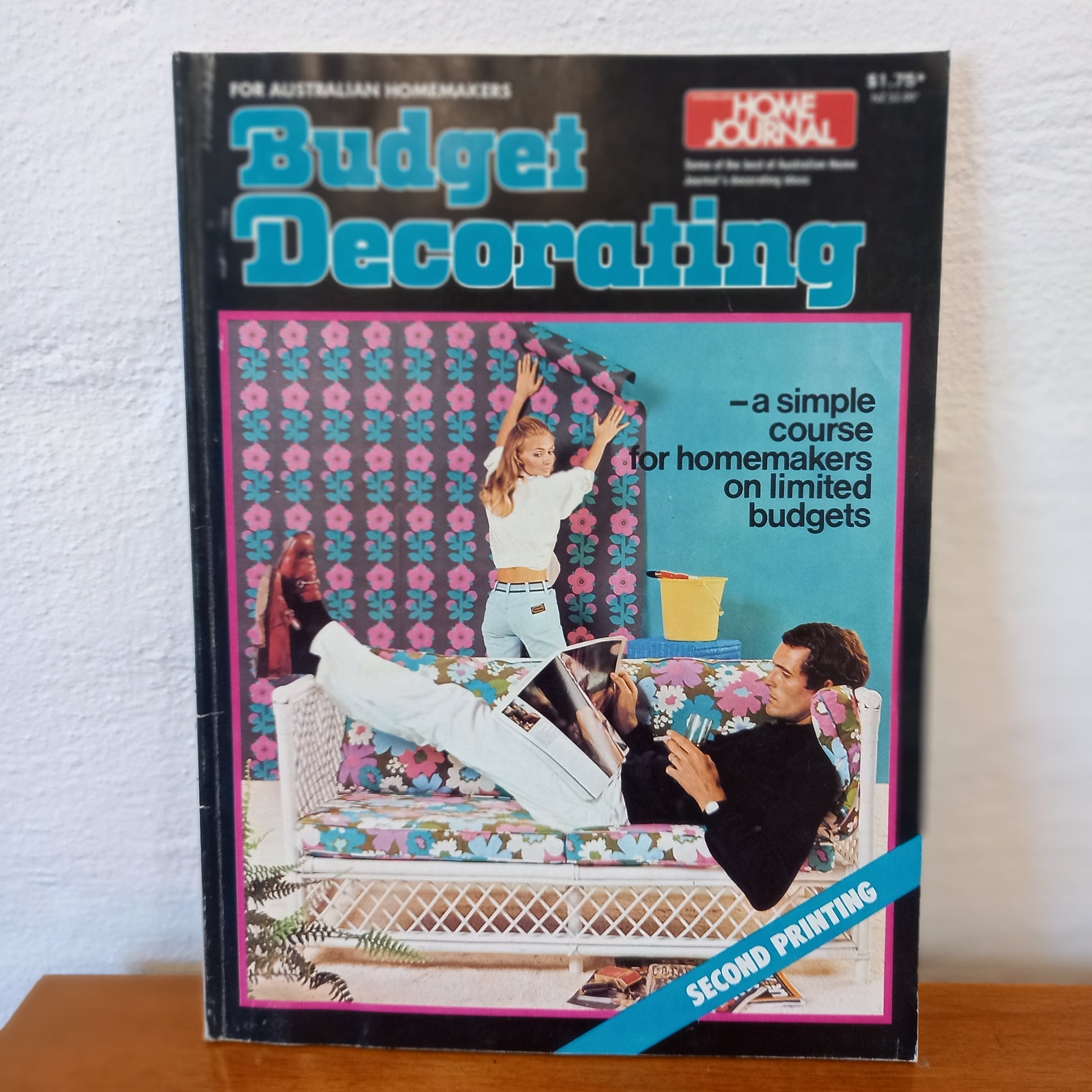 For Australian Homemakers Budget Decorating :A simple course for homemakers on limited budget/editor and writer,Diana Wynneet-/-editor-and-writer,-Diana-Wynne-Tilbrook and Co
