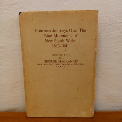 Fourteen Journeys over the Blue Mountains of New South Wales 1813-1841 collected and edited by George Mackaness-Book-Tilbrook and Co