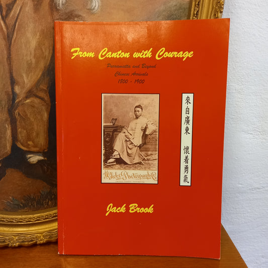 From Canton with courage by Jack Brook-Book-Tilbrook and Co