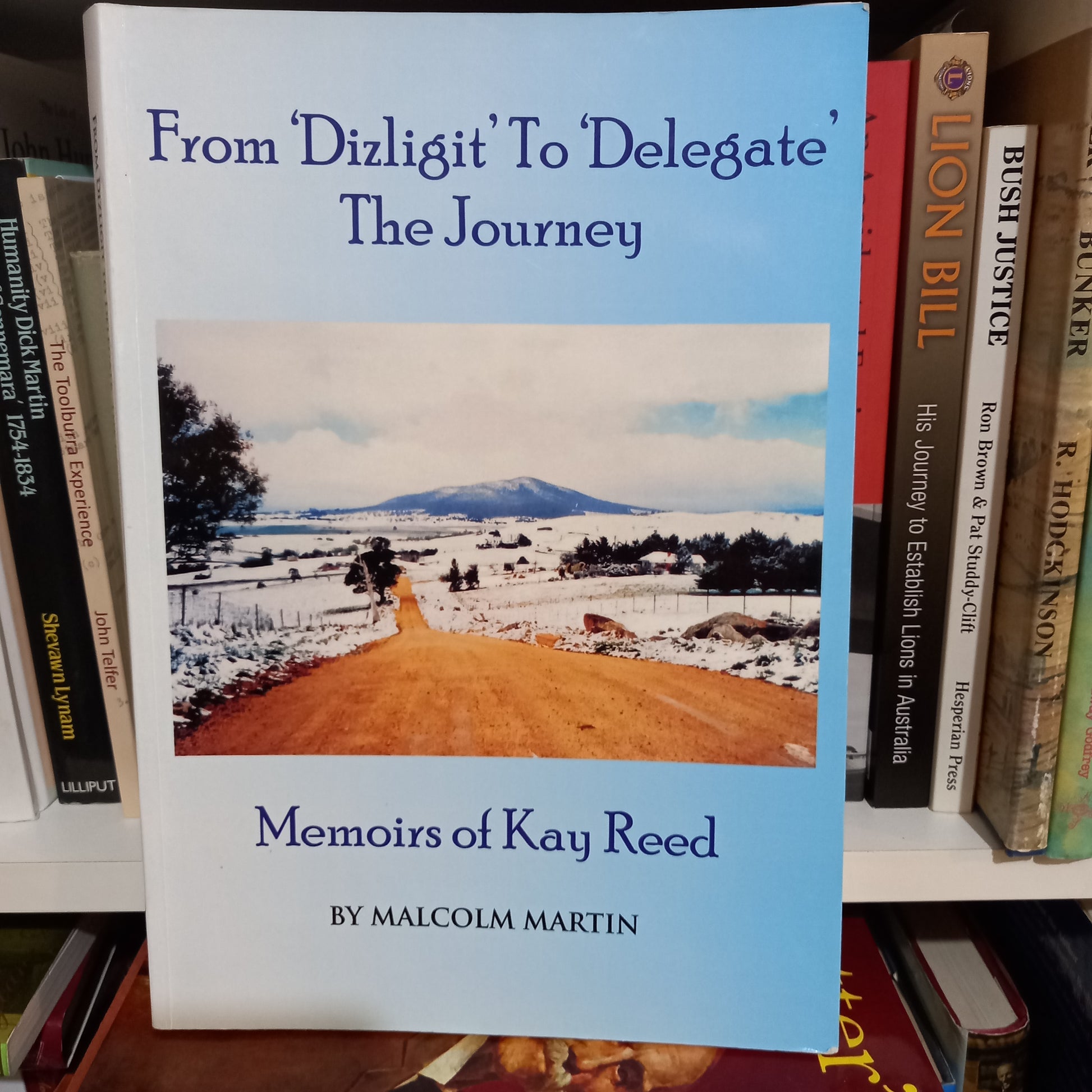 From Dizligit to Delegate The Journey by Malcolm Martin-Books-Tilbrook and Co