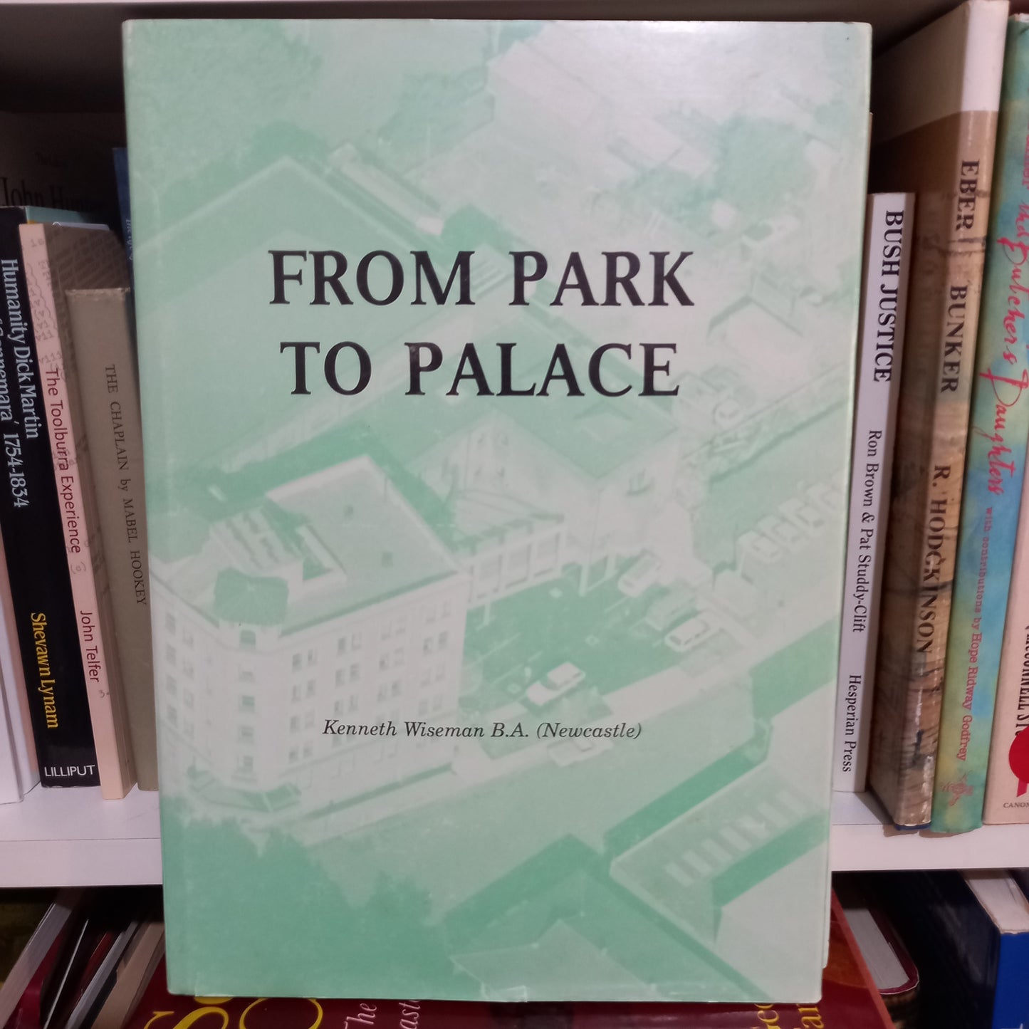 From Park to Palace by Kenneth Wiseman-Books-Tilbrook and Co