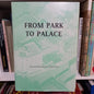 From Park to Palace by Kenneth Wiseman-Books-Tilbrook and Co