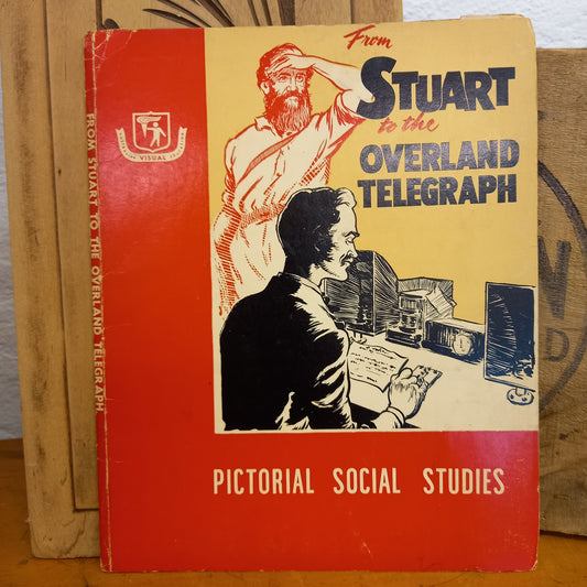 Pictorial Social Studies : Series 1 Vol.19: Australian Exploration and Development : From Stuart to the Overland Telegraph-Ephemera-Tilbrook and Co
