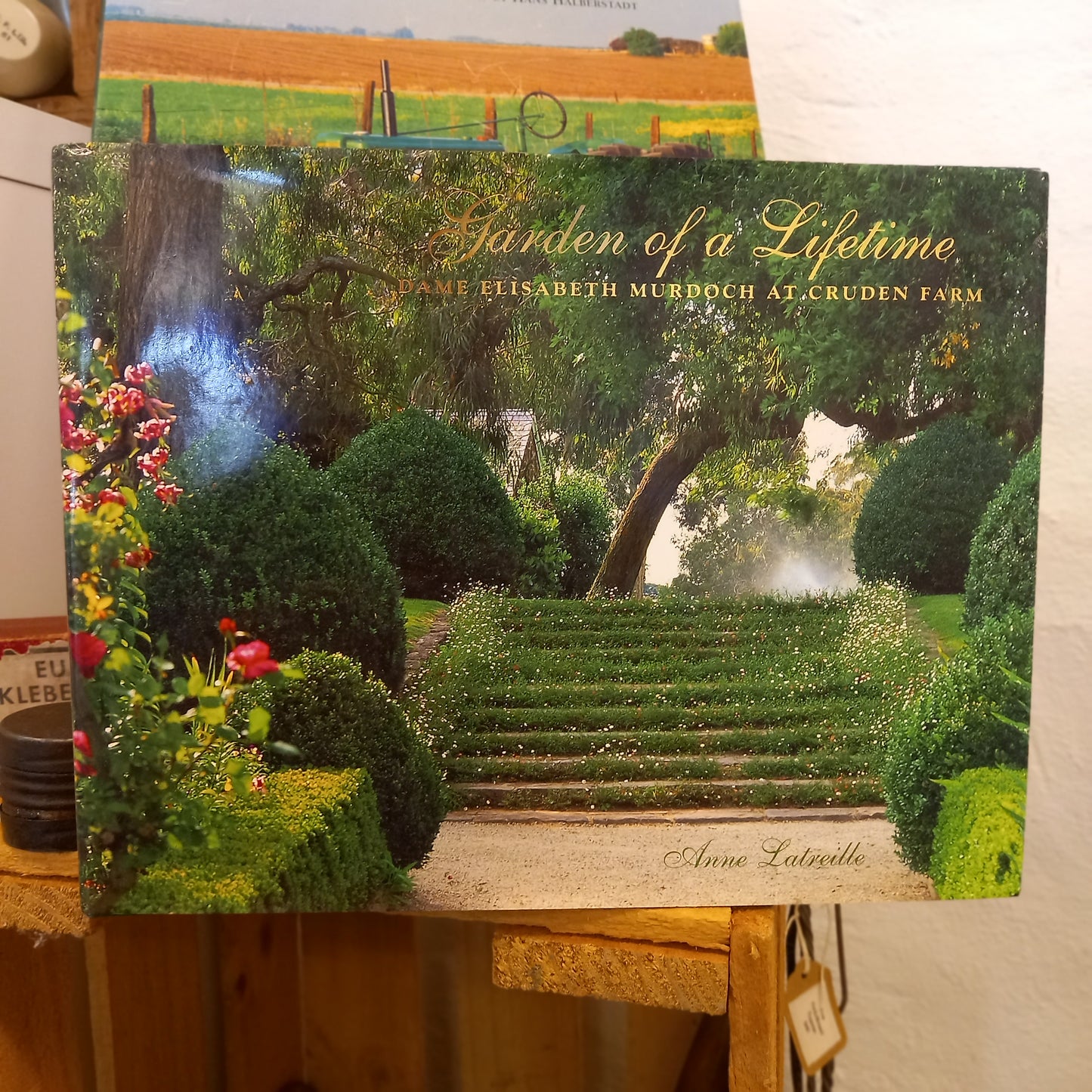 Garden of a Lifetime: Dame Elisabeth Murdoch at Cruden Farm by Anne Latreille (2007 Hardcover)-Australian Gardening Book-Tilbrook and Co