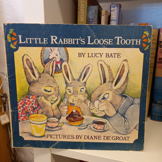 Little Rabbit’s Loose Tooth by Lucy Bates, Illustrated by Dianne De Groat (1975 Scholastic Softcover)-Vintage Children's Book-Tilbrook and Co