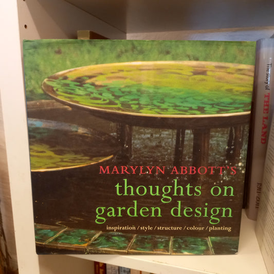 Marylyn Abbott's Thoughts on Garden Design (2004 Hardcover)-Australian Gardening Book-Tilbrook and Co