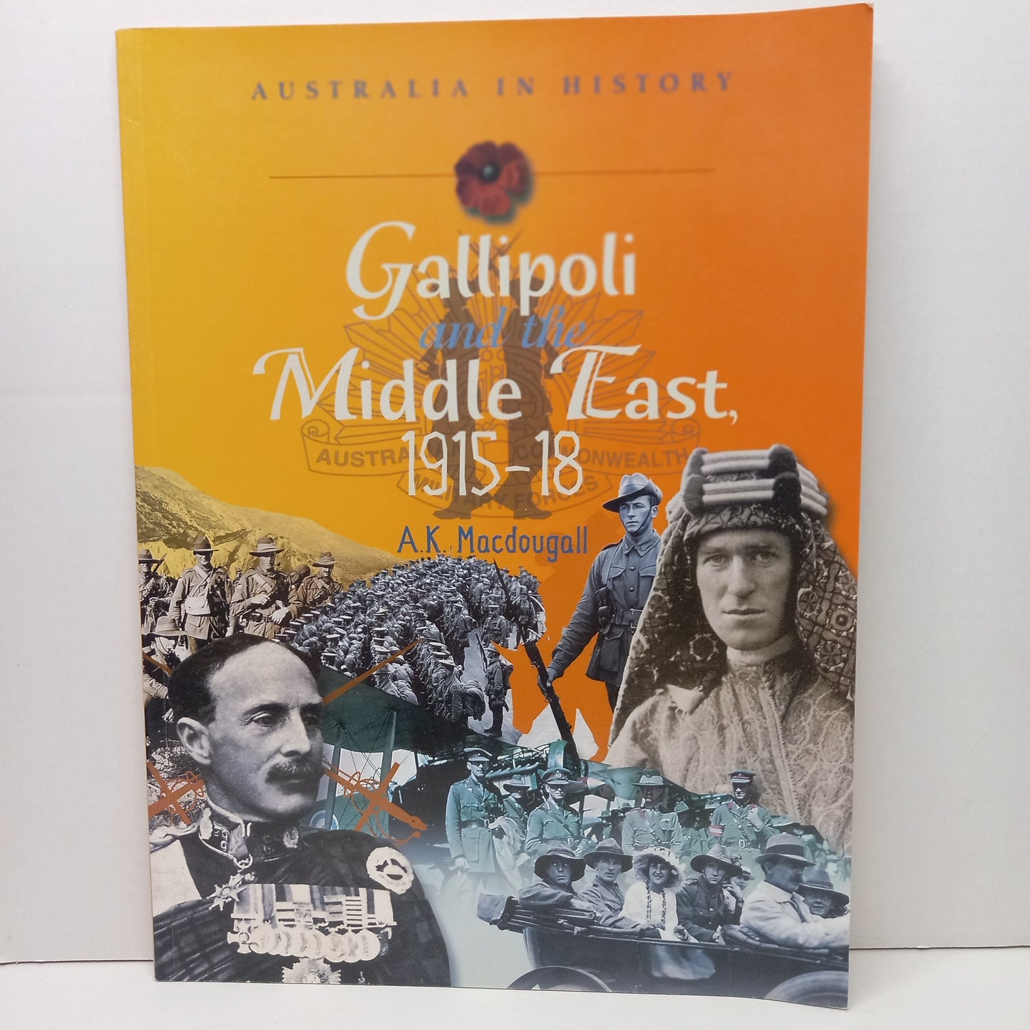 Gallipoli and the Middle East 1915-18 (Australia in History) by A.K. Macdougall-Book-Tilbrook and Co