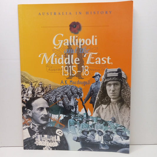 Gallipoli and the Middle East 1915-18 (Australia in History) by A.K. Macdougall-Book-Tilbrook and Co