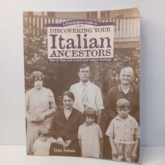 Genealogists Guide to Discovering Your Italian Ancestors by Lynn Nelson-Book-Tilbrook and Co