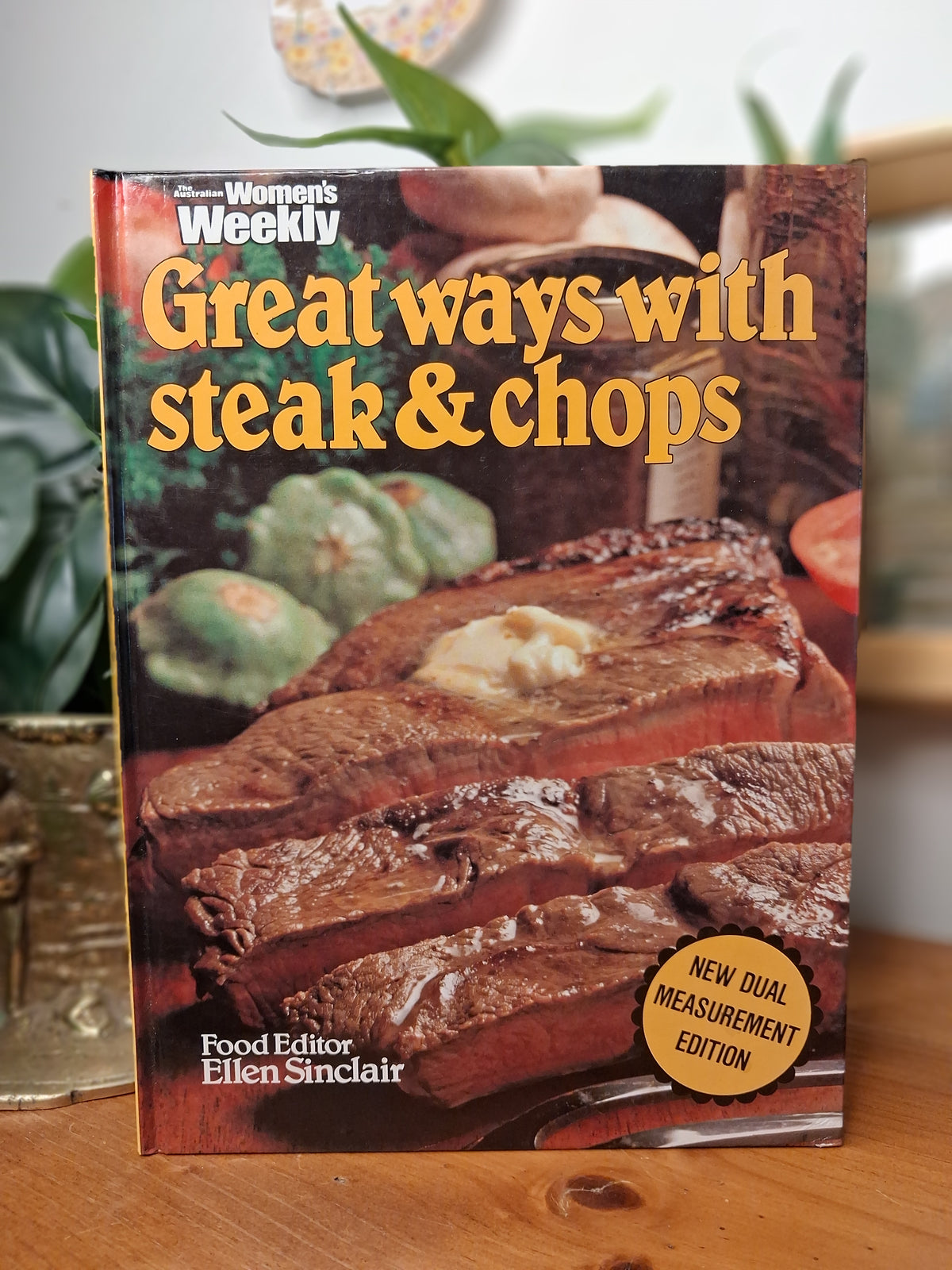 Great Ways with Steak & Chops – Edited by Ellen Sinclair (1982)-Vintage Australian cookbook / Meat recipes-Tilbrook and Co