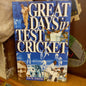 Great Days in Test Cricket by Rick Smith-Book-Tilbrook and Co