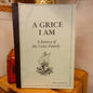 A Grice I Am: A History of the Grice Family by Joy Shepherd (1992)-Family History / Genealogy Reference-Tilbrook and Co
