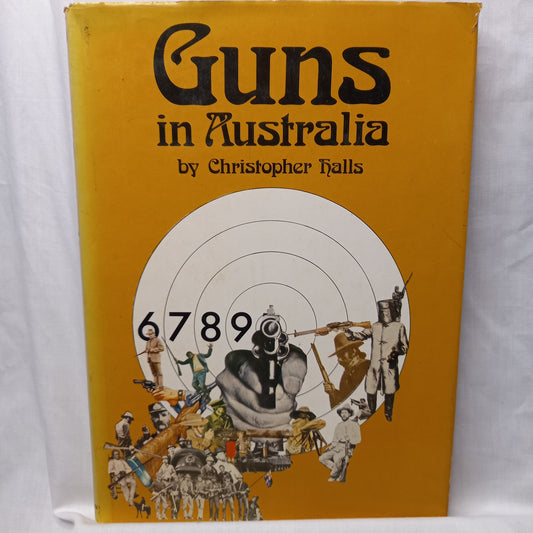 Guns in Australia by Christopher Halls-Book-Tilbrook and Co