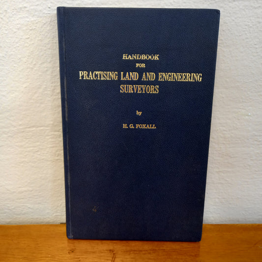 Handbook for practising land and engineering surveyors by H. G. Foxall-Book-Tilbrook and Co