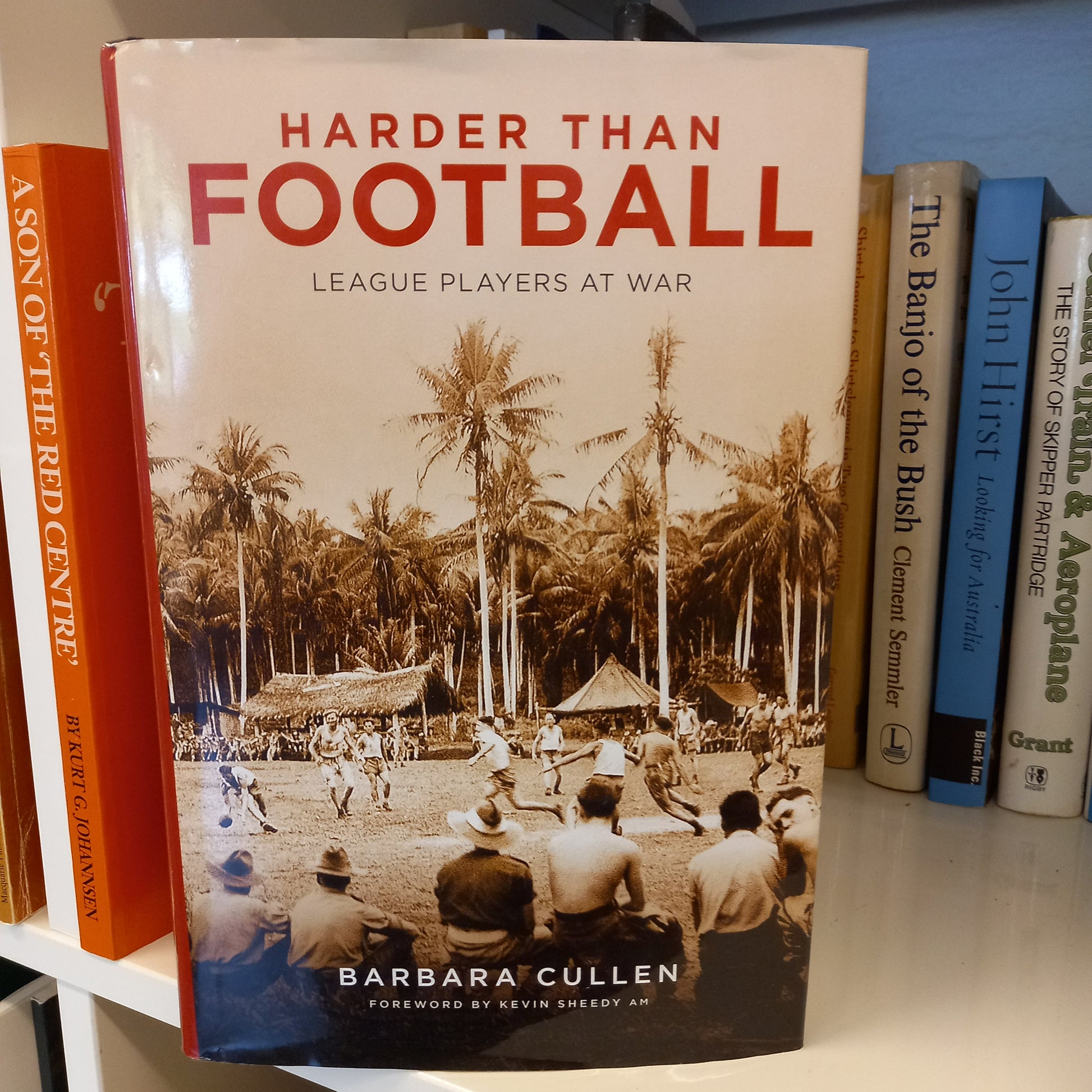 Harder than Football: League Players at War by Barbara Cullen-Books-Tilbrook and Co