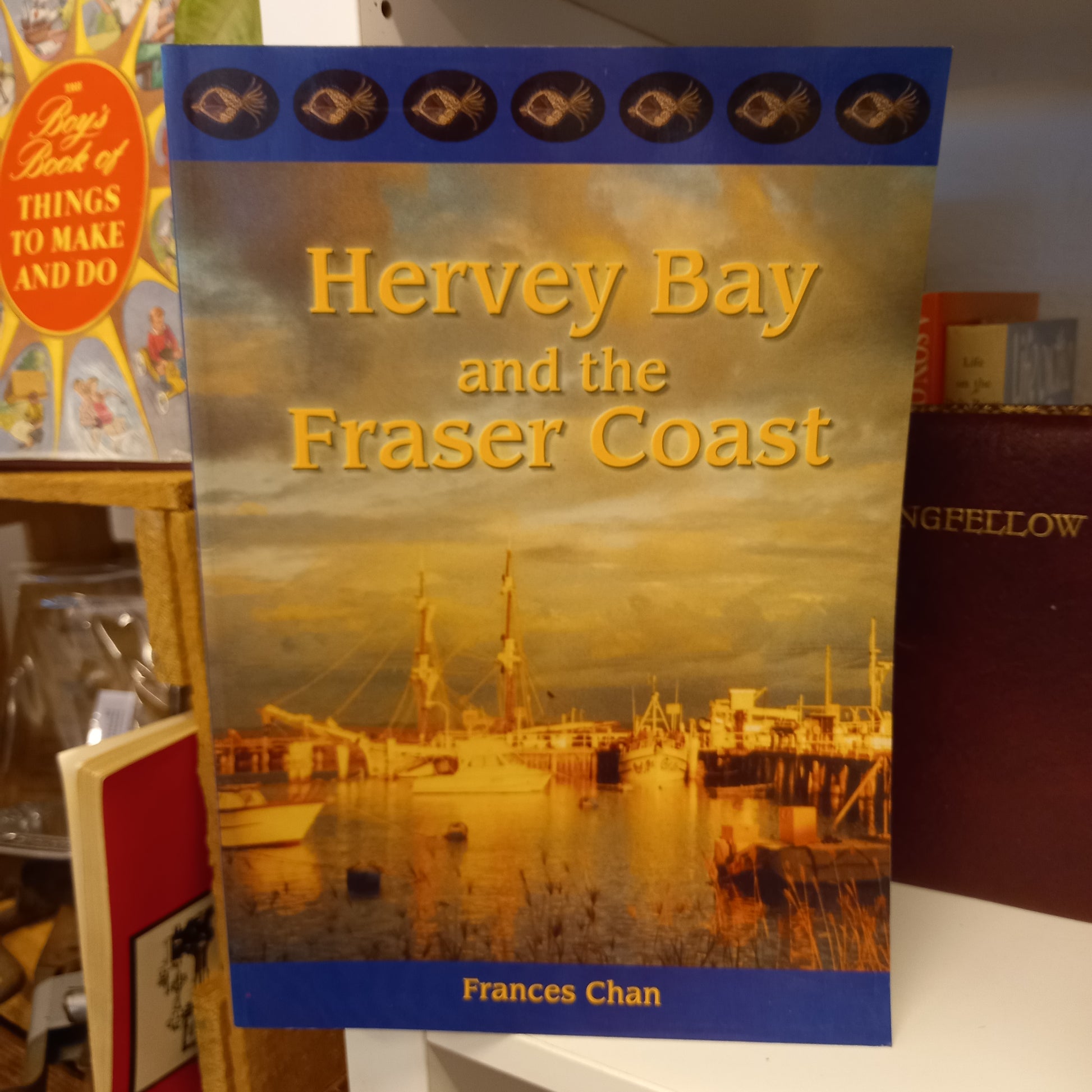 Hervey Bay and the Fraser Coast by Frances Chan-Book-Tilbrook and Co