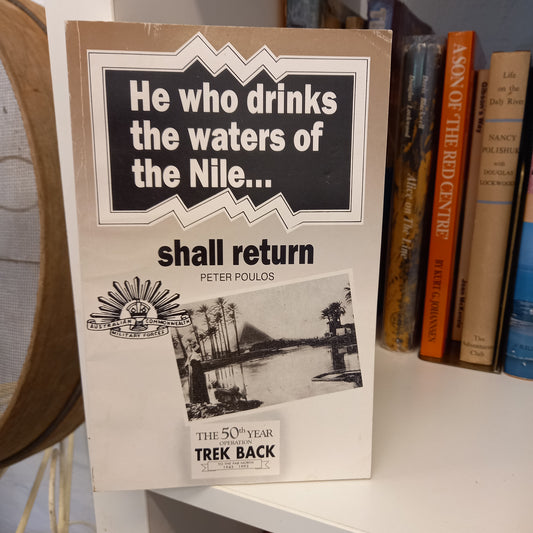 He who drinks the waters of the Nile shall return by Peter Poulos-Books-Tilbrook and Co