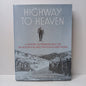 Highway to Heaven : a history of Perisher and the ski resorts along the Kosciuszko road by Peter Southwell-Keely-Book-Tilbrook and Co