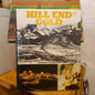 Hill End Gold / Malcolm Drinkwater-Australian regional history / Mining heritage-Tilbrook and Co