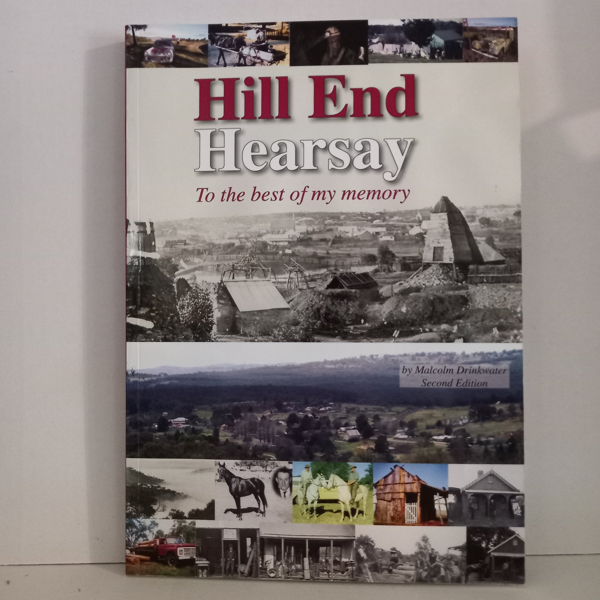 Hill End hearsay : to the best of my memory by Malcolm Drinkwater-Book-Tilbrook and Co