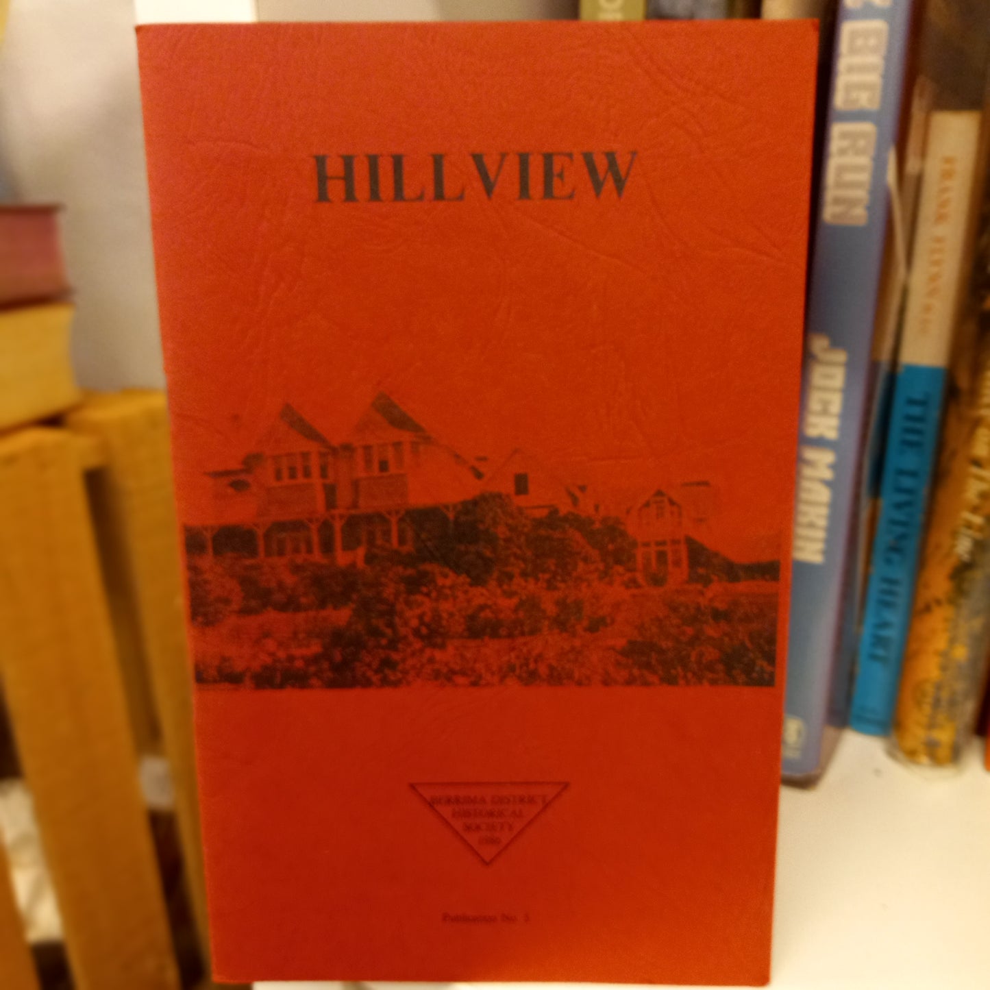 Hillview – Country Home of the Governors of New South Wales (Berrima District Historical Society, c.1986)-Book - Architecture & Australian Heritage-Tilbrook and Co