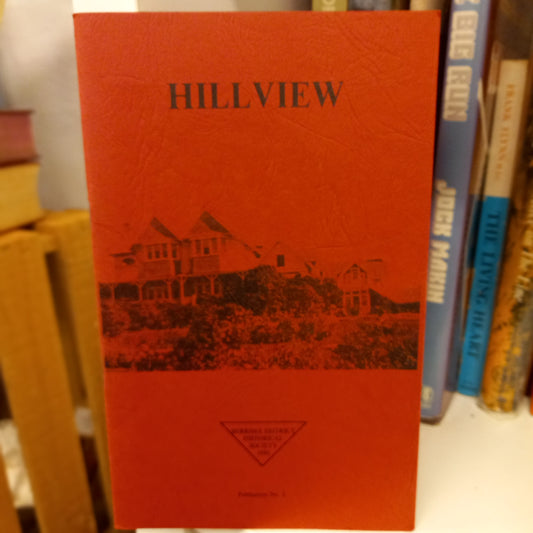 Hillview – Country Home of the Governors of New South Wales (Berrima District Historical Society, c.1986)-Book - Architecture & Australian Heritage-Tilbrook and Co