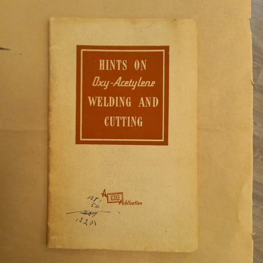 Hints on Oxy-Acteylene gas welding and cutting [Commonwealth Industrial Gases]-Book-Tilbrook and Co