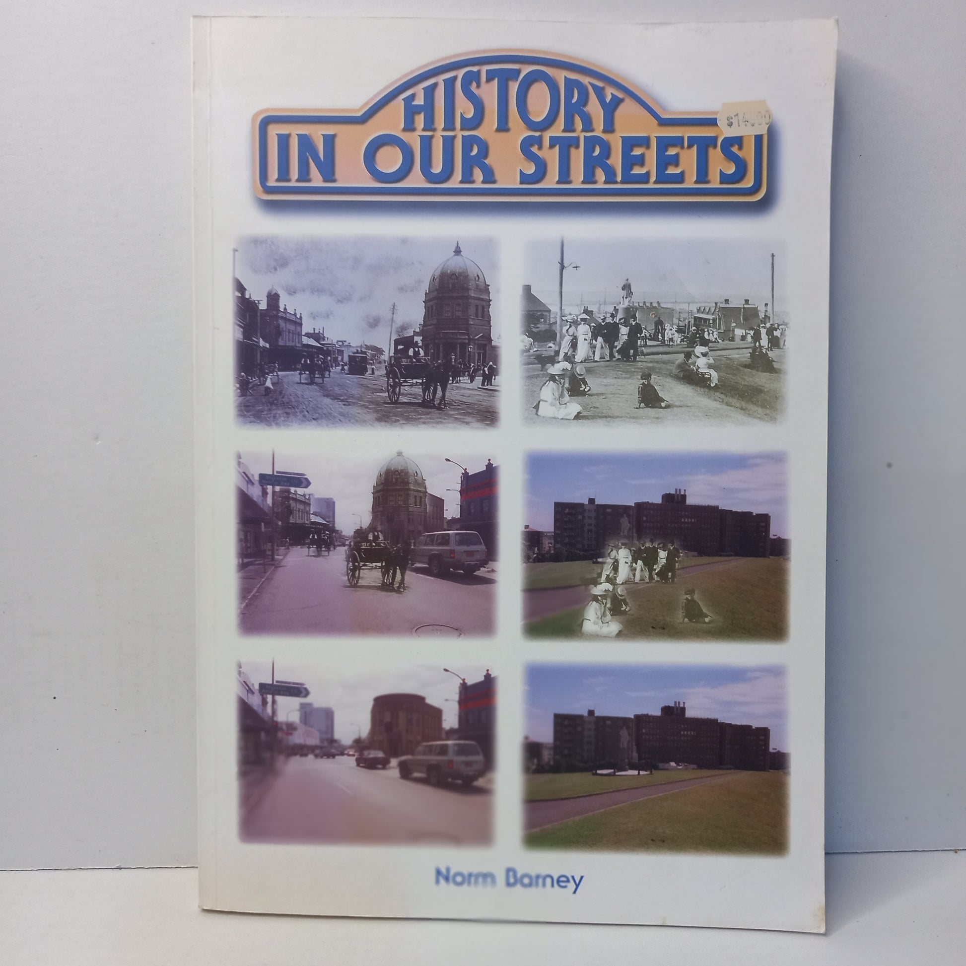 History In Our Streets by Norm Barney-Book-Tilbrook and Co