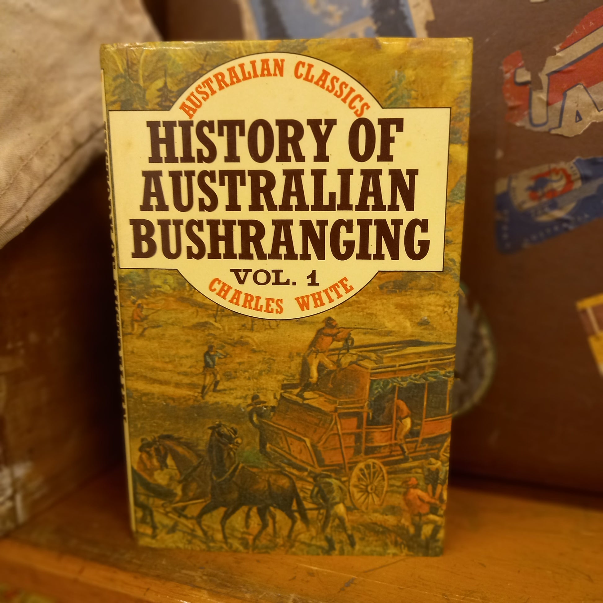 History of Australian Bushranging Volume 1 by Charles White-Book-Tilbrook and Co