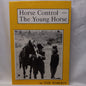 Horse control-the young horse: The handling, breaking-in and early schooling of your own young horse-Book-Tilbrook and Co