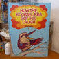 How the Kookaburra Got His Laugh {Young Australia Series) by Aviva Layton Illustrated by Robert Smith-Book-Tilbrook and Co