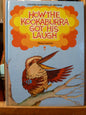 How the Kookaburra Got His Laugh (Young Australia Series) By Avivia Layton Illustrated by Robert Smith-Book-Tilbrook and Co