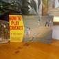 How to Play Cricket – With Special Advice for Cricket Coaches / Peter Philpott (1973)-Vintage Sports Manual-Tilbrook and Co