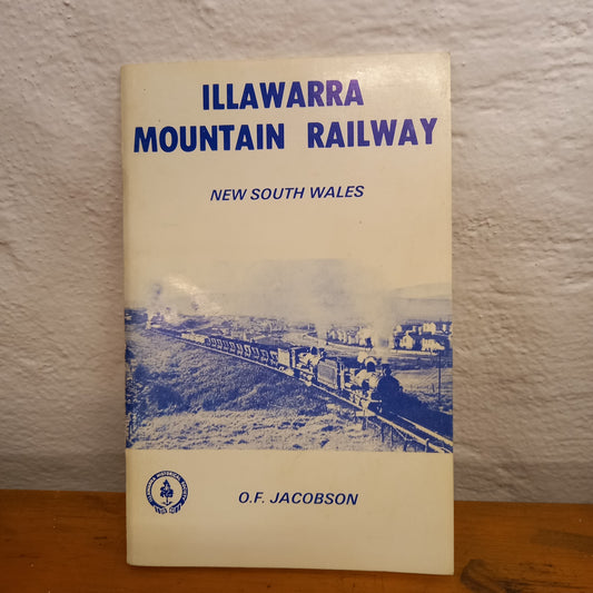 Illawarra Mountain Railway: New South Wales by O.F. Jacobson-Book-Tilbrook and Co