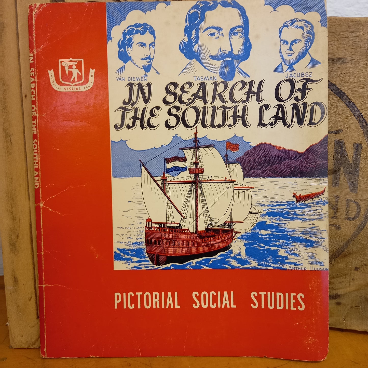 Pictorial Social Studies : Series 1 Vol.2: Australian Exploration and Development : In Search of the South Land-Ephemera-Tilbrook and Co