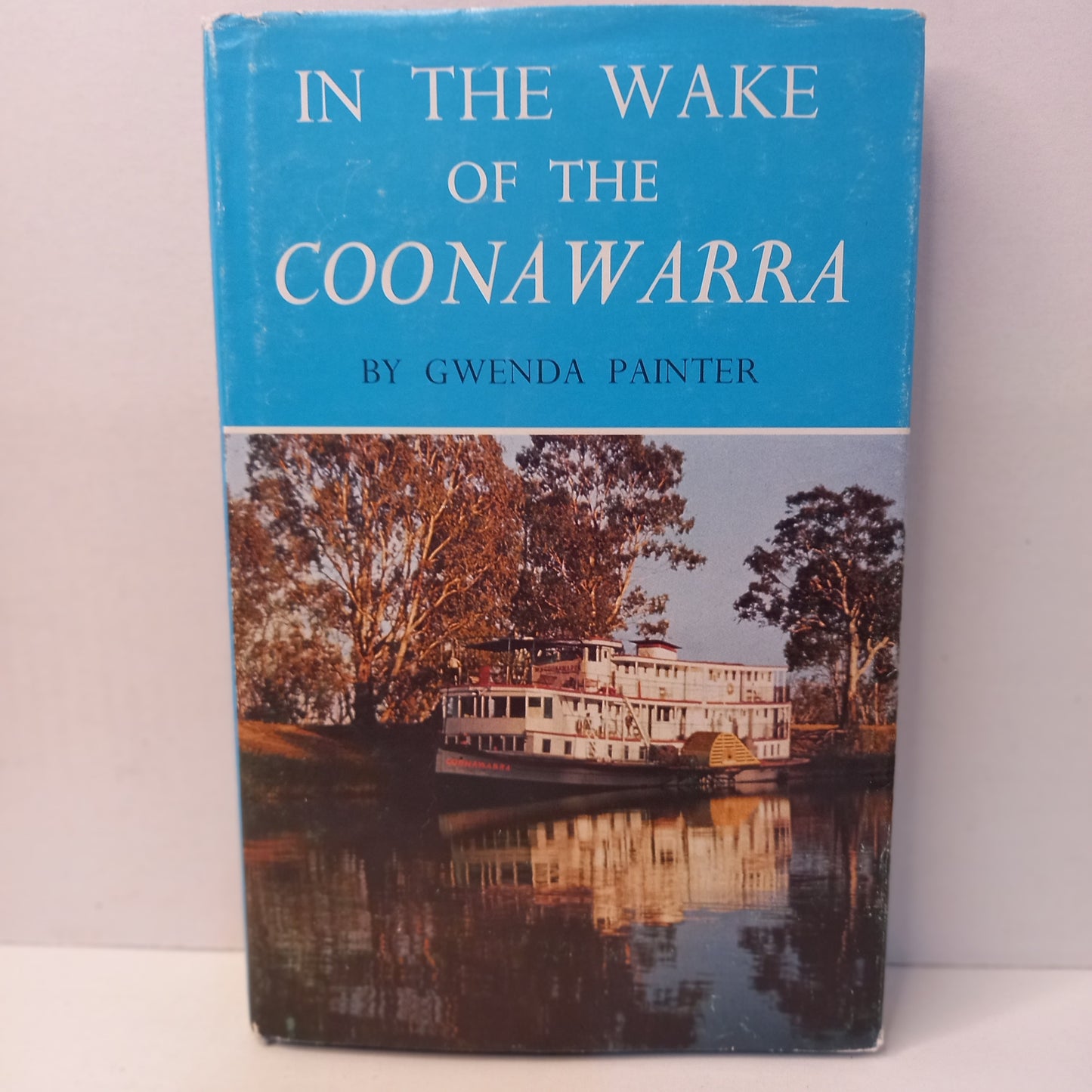 In the wake of the Coonawarra by Gwenda Painter-Book-Tilbrook and Co