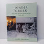 Joadja Creek The Shale Oil Town and its People 1870-1911 by Leonie Knapman-Book-Tilbrook and Co