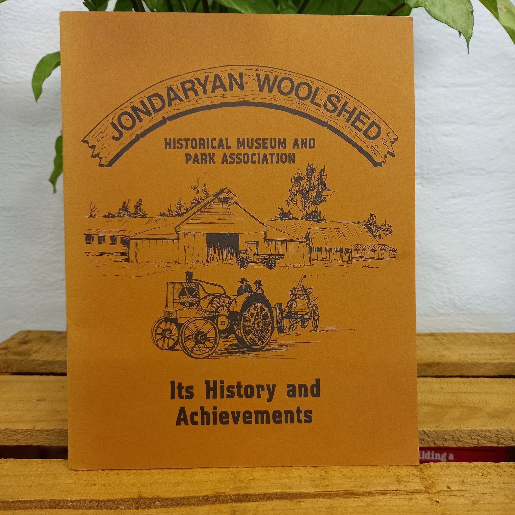 Jondaryan Woolshed Its History and Achievements 1972-1985-Book-Tilbrook and Co